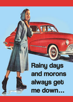 GC0146 - Rainy days and morons always get me down