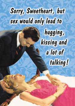 GC0151 - Sorry Sweetheart, but sex would only lead to hugging, kissing and talking!