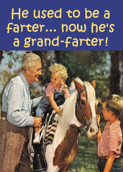 GC0167 - He used to be a farter... now he's a Grand-Farter!