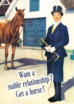 GC0214 - Want a stable relationship? Get a horse!