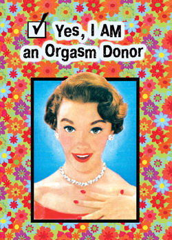 GC0238 - Yes, I am an orgasm donor