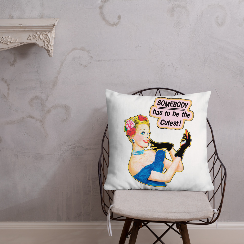 Throw Pillow - OS0679P - Somebody has to be the Cutest! - Image 5