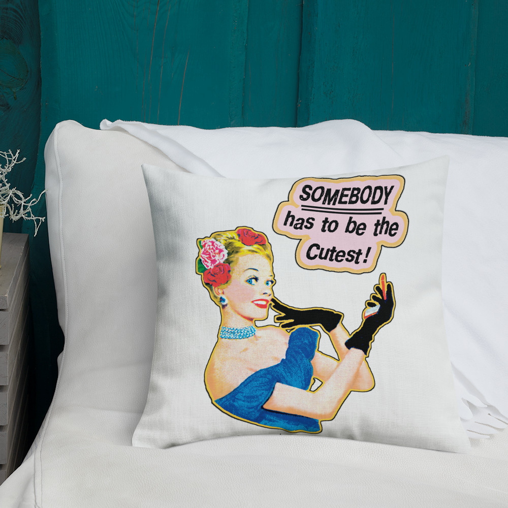 Throw Pillow - OS0679P - Somebody has to be the Cutest! - Image 4