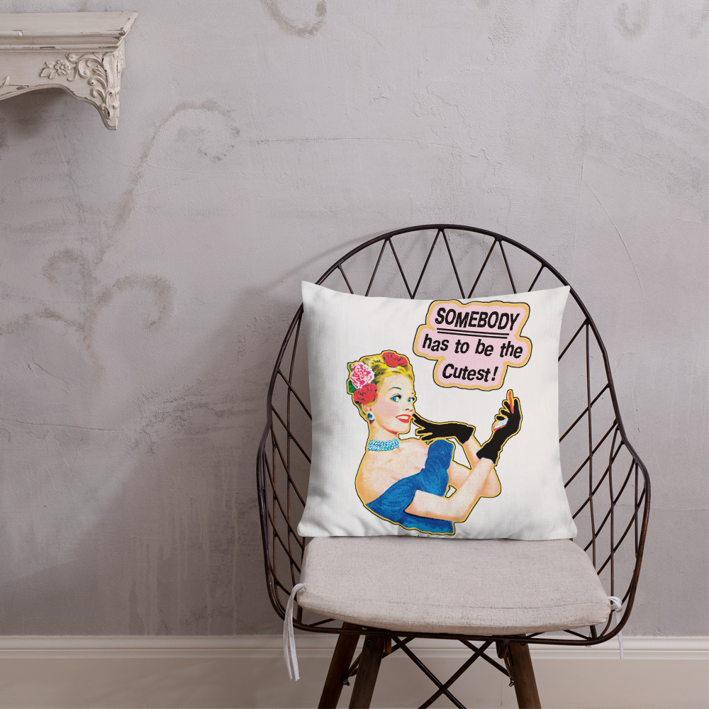 Throw Pillow - OS0679P - Somebody has to be the Cutest!