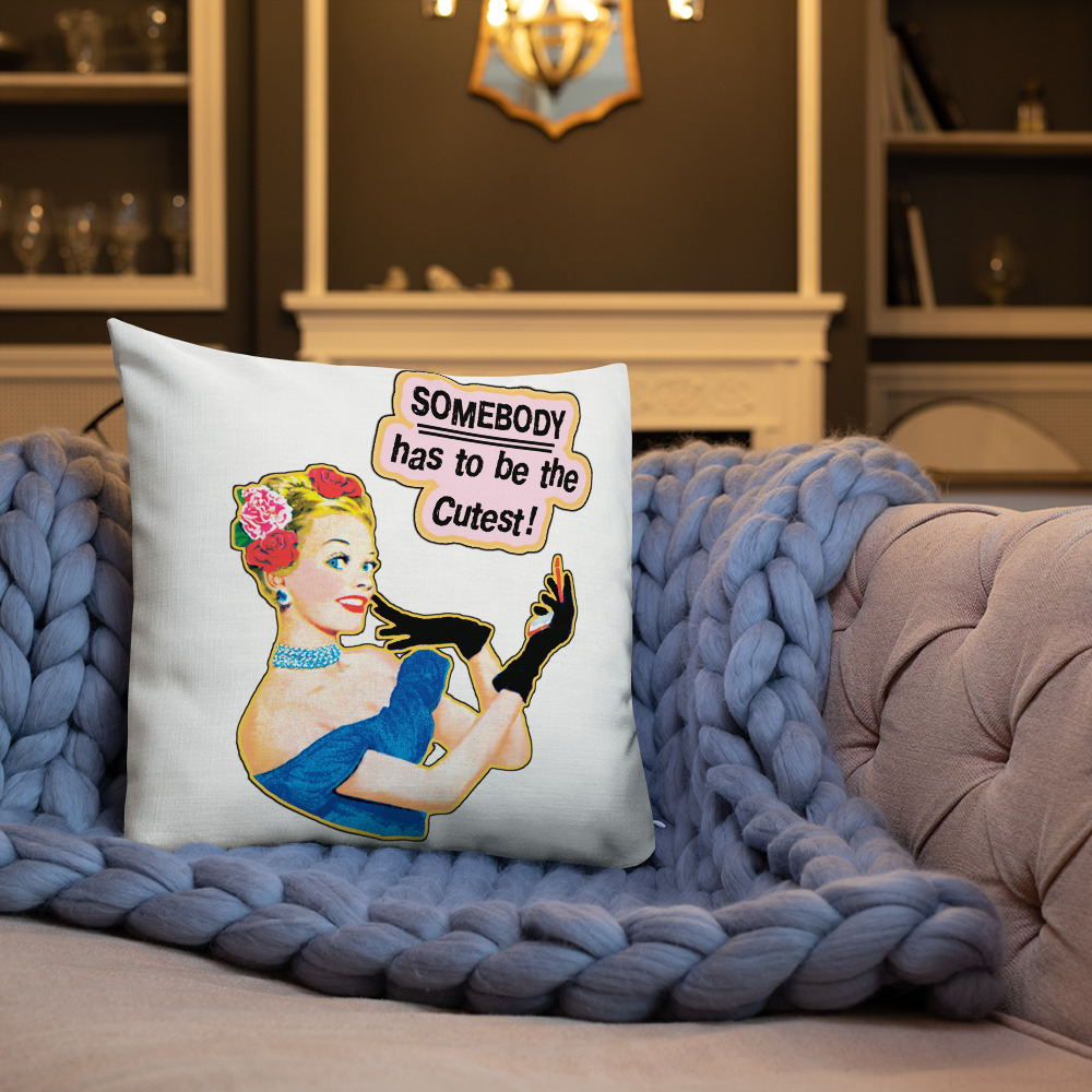 Throw Pillow - OS0679P - Somebody has to be the Cutest! - Image 3